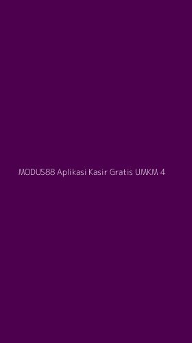 Tampilan Antarmuka Aplikasi Modus88 Aplikasi Kasir Gratis Umkm - 4