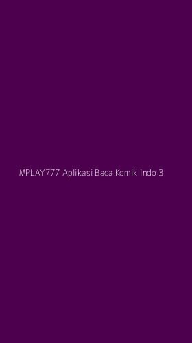 Tampilan Antarmuka Aplikasi Mplay777 Aplikasi Baca Komik Indo - 3