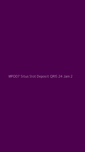 Tampilan Antarmuka Aplikasi Mpo07 Situs Slot Deposit Qris 24 Jam - 2