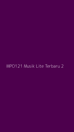 Tampilan Antarmuka Aplikasi Mpo121 Musik Lite Terbaru - 2