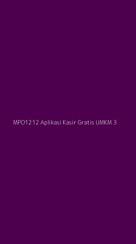 Tampilan Antarmuka Aplikasi Mpo1212 Aplikasi Kasir Gratis Umkm - 3