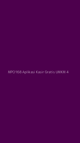 Tampilan Antarmuka Aplikasi Mpo168 Aplikasi Kasir Gratis Umkm - 4