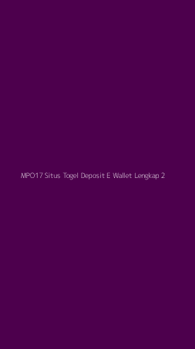 Tampilan Antarmuka Aplikasi Mpo17 Situs Togel Deposit E Wallet Lengkap - 2