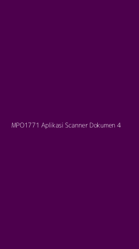 Tampilan Antarmuka Aplikasi Mpo1771 Aplikasi Scanner Dokumen - 4