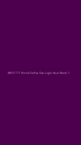Tampilan Antarmuka Aplikasi Mpo1771 Portal Daftar Dan Login Akun Resmi - 1