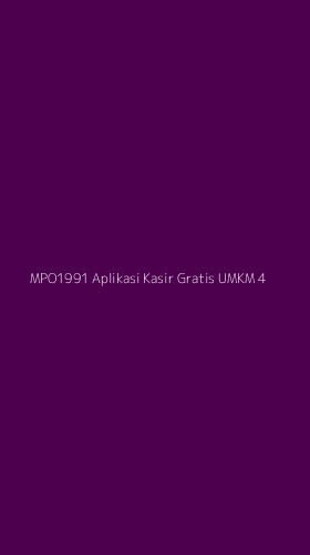 Tampilan Antarmuka Aplikasi Mpo1991 Aplikasi Kasir Gratis Umkm - 4