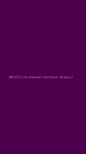 Tampilan Antarmuka Aplikasi Mpo212 Link Alternatif Slot Gacor Terbaru - 2