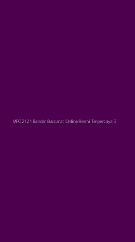Tampilan Antarmuka Aplikasi Mpo2121 Bandar Baccarat Online Resmi Terpercaya - 3