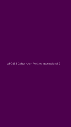 Tampilan Antarmuka Aplikasi Mpo288 Daftar Akun Pro Slot Internasional - 2