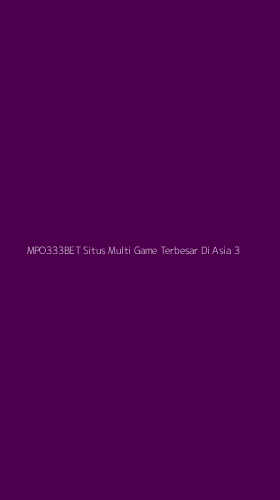 Tampilan Antarmuka Aplikasi Mpo333bet Situs Multi Game Terbesar Di Asia - 3