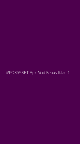 Tampilan Antarmuka Aplikasi Mpo365bet Apk Mod Bebas Iklan - 1