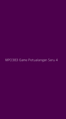 Tampilan Antarmuka Aplikasi Mpo383 Game Petualangan Seru - 4