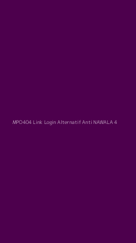Tampilan Antarmuka Aplikasi Mpo404 Link Login Alternatif Anti Nawala - 4