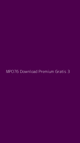 Tampilan Antarmuka Aplikasi Mpo76 Download Premium Gratis - 3