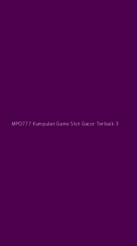Tampilan Antarmuka Aplikasi Mpo777 Kumpulan Game Slot Gacor Terbaik - 3