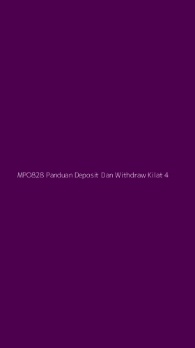 Tampilan Antarmuka Aplikasi Mpo828 Panduan Deposit Dan Withdraw Kilat - 4