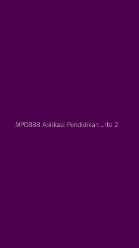 Tampilan Antarmuka Aplikasi Mpo888 Aplikasi Pendidikan Lite - 2