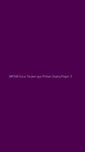 Tampilan Antarmuka Aplikasi Mpo98 Situs Terpercaya Pilihan Utama Player - 3