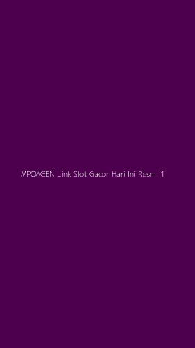 Tampilan Antarmuka Aplikasi Mpoagen Link Slot Gacor Hari Ini Resmi - 1