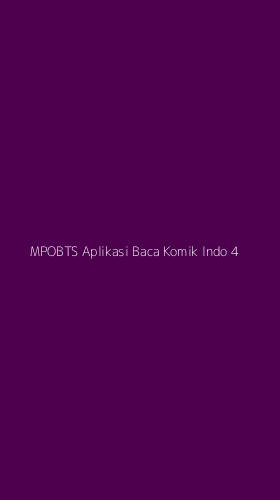Tampilan Antarmuka Aplikasi Mpobts Aplikasi Baca Komik Indo - 4