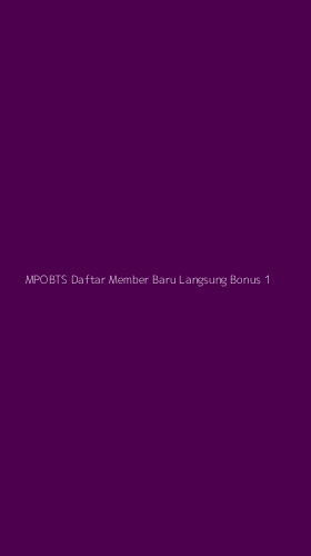 Tampilan Antarmuka Aplikasi Mpobts Daftar Member Baru Langsung Bonus - 1