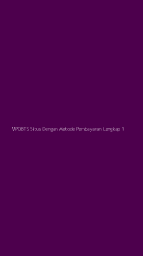 Tampilan Antarmuka Aplikasi Mpobts Situs Dengan Metode Pembayaran Lengkap - 1