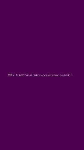 Tampilan Antarmuka Aplikasi Mpogalaxy Situs Rekomendasi Pilihan Terbaik - 3