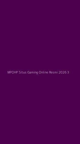Tampilan Antarmuka Aplikasi Mpohp Situs Gaming Online Resmi 2026 - 3