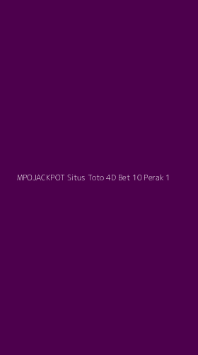 Tampilan Antarmuka Aplikasi Mpojackpot Situs Toto 4d Bet 10 Perak - 1
