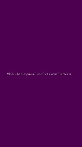 Tampilan Antarmuka Aplikasi Mpojuta Kumpulan Game Slot Gacor Terbaik - 4