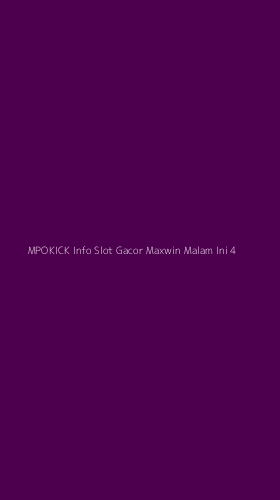 Tampilan Antarmuka Aplikasi Mpokick Info Slot Gacor Maxwin Malam Ini - 4