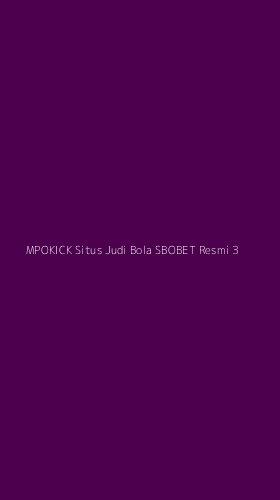 Tampilan Antarmuka Aplikasi Mpokick Situs Judi Bola Sbobet Resmi - 3