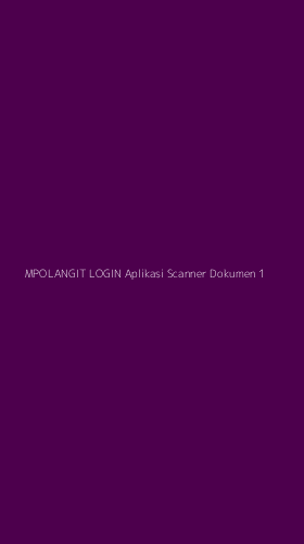 Tampilan Antarmuka Aplikasi Mpolangit Login Aplikasi Scanner Dokumen - 1