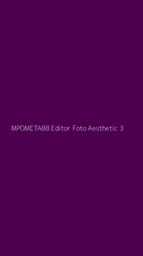 Tampilan Antarmuka Aplikasi Mpometa88 Editor Foto Aesthetic - 3