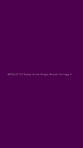Tampilan Antarmuka Aplikasi Mposlot757 Bandar Online Dengan Winrate Tertinggi - 4