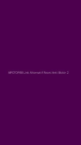 Tampilan Antarmuka Aplikasi Mpotop88 Link Alternatif Resmi Anti Blokir - 2