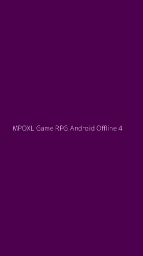 Tampilan Antarmuka Aplikasi Mpoxl Game Rpg Android Offline - 4