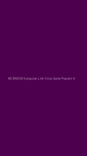 Tampilan Antarmuka Aplikasi Ms Breew Kumpulan Link Situs Game Populer - 4
