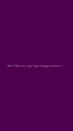 Tampilan Antarmuka Aplikasi Mslot88 Link Login Togel Singapore Resmi - 2