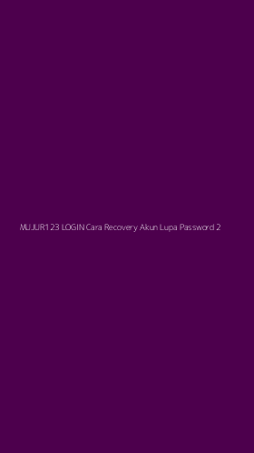 Tampilan Antarmuka Aplikasi Mujur123 Login Cara Recovery Akun Lupa Password - 2