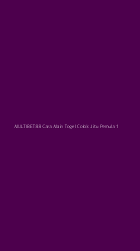 Tampilan Antarmuka Aplikasi Multibet88 Cara Main Togel Colok Jitu Pemula - 1