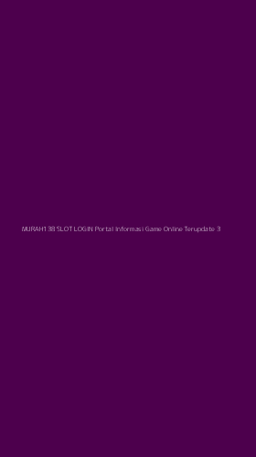 Tampilan Antarmuka Aplikasi Murah138 Slot Login Portal Informasi Game Online Terupdate - 3