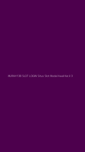 Tampilan Antarmuka Aplikasi Murah138 Slot Login Situs Slot Modal Awal Kecil - 3