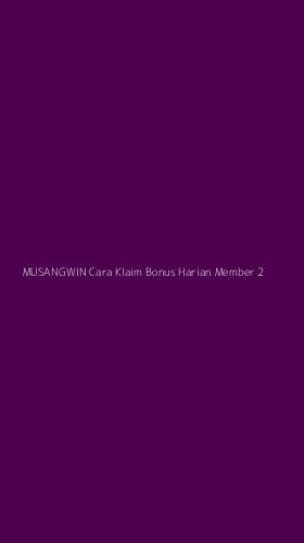 Tampilan Antarmuka Aplikasi Musangwin Cara Klaim Bonus Harian Member - 2