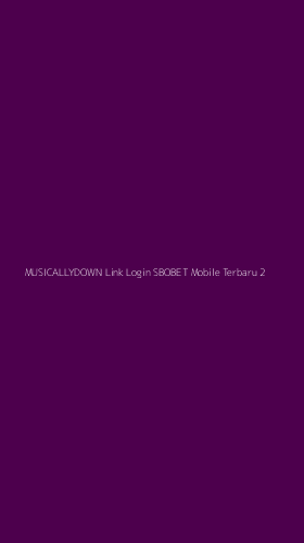 Tampilan Antarmuka Aplikasi Musicallydown Link Login Sbobet Mobile Terbaru - 2