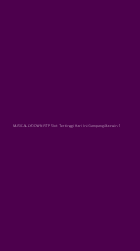 Tampilan Antarmuka Aplikasi Musicallydown Rtp Slot Tertinggi Hari Ini Gampang Maxwin - 1