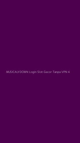 Tampilan Antarmuka Aplikasi Musicalydown Login Slot Gacor Tanpa Vpn - 4