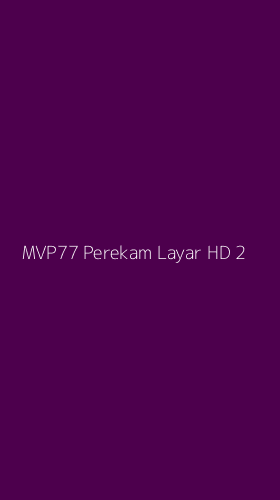 Tampilan Antarmuka Aplikasi Mvp77 Perekam Layar Hd - 2