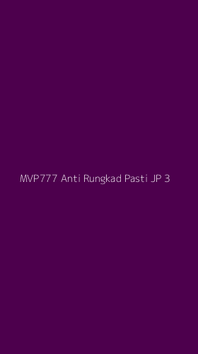 Tampilan Antarmuka Aplikasi Mvp777 Anti Rungkad Pasti Jp - 3