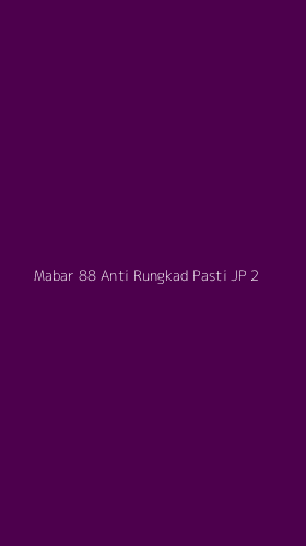 Tampilan Antarmuka Aplikasi Mabar 88 Anti Rungkad Pasti Jp - 2